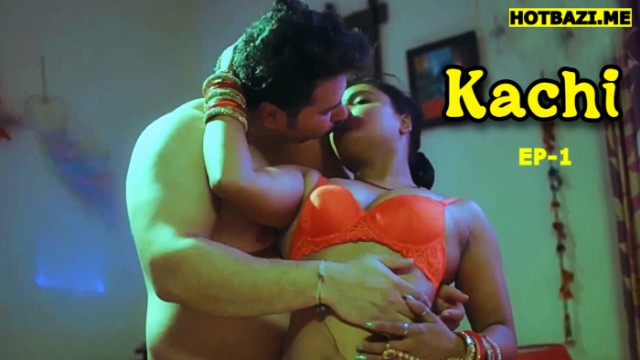 Kachi S01E01 (2025) Hindi Hot Web Series Bullapp