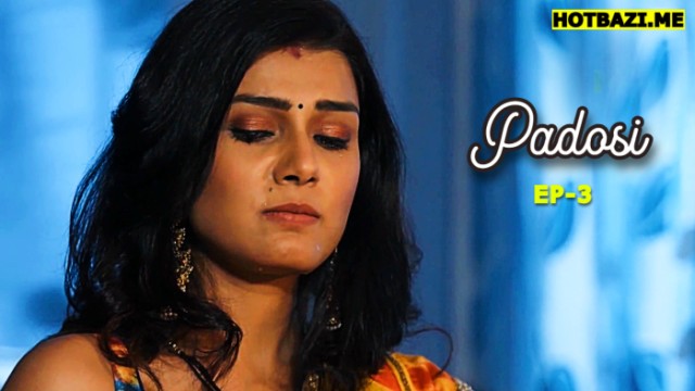 Padosi S01E03 (2025) Hindi Hot Web Series Mastram