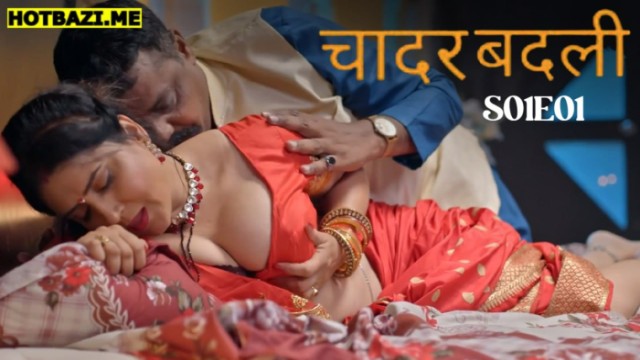 Chadar Badli S01E01 (2025) Hindi Hot Web Series Bullapp