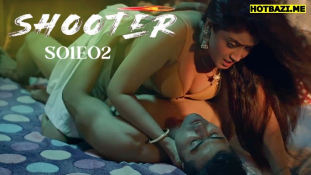Shooter S01E02 (2025) Hindi Hot Web Series Makhan