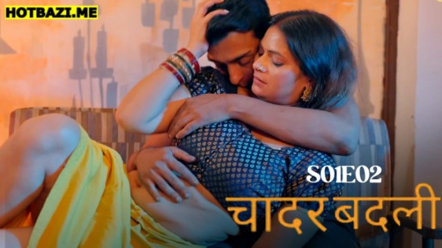Chadar Badli S01E02 (2025) Hindi Hot Web Series Bullapp