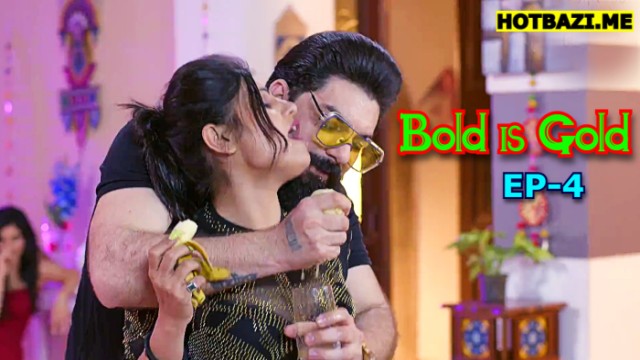 Bold is Gold S01E04 (2025) Hindi Hot Web Series Funtyy