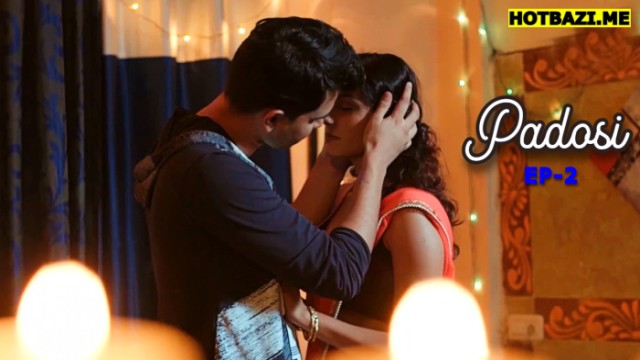 Padosi S01E02 (2025) Hindi Hot Web Series Mastram
