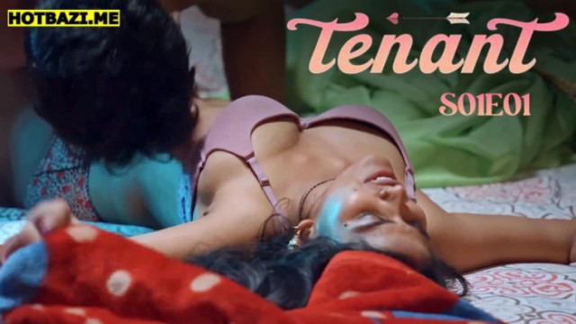 Tenant S01E01 (2025) Hindi Hot Web Series Makhan