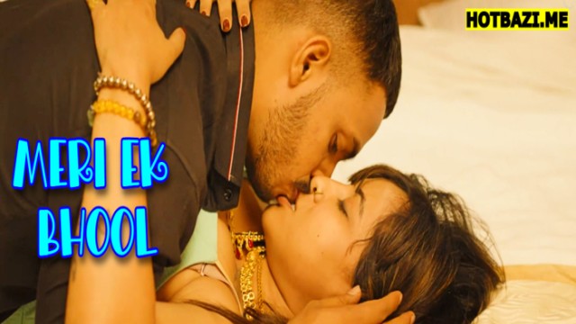 Meri Ek Bhool (2025) Hindi Hot Short Film Cinemagicx