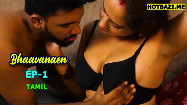 Bhaavanaen S01E04 (2025) Tamil Hot Web Series Ibamovies