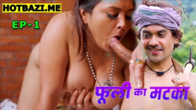 Phuli Ka Matka S01E01 (2025) Hindi Hot Web Series Moodx