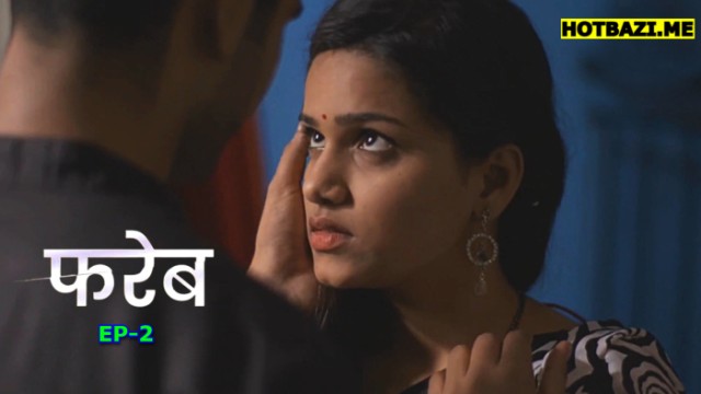 Fareb S01E02 (2025) Hindi Hot Web Series Mastram