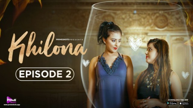 Khilona S01E02 (2023) Hindi Hot Web Series PrimeShots