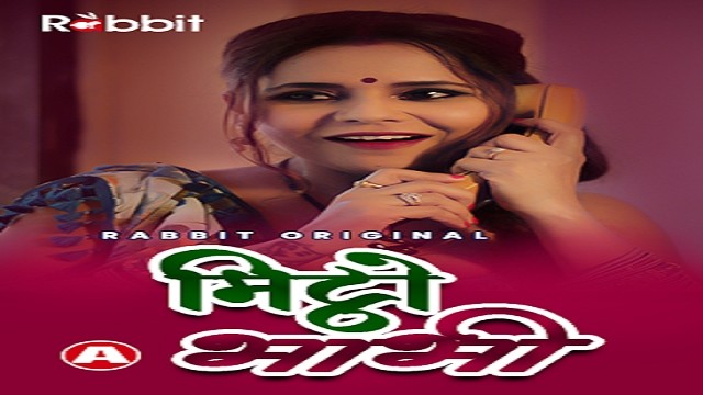 Mittho Bhabhi Part 1 (2021) Hindi Complete Web Series Rabbit Originals