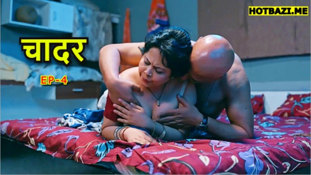 Chaddar S01E04 (2025) Hindi Hot Web Series Hitprime