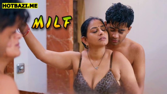 MILF (2025) Hindi Hot Short Film Rochak