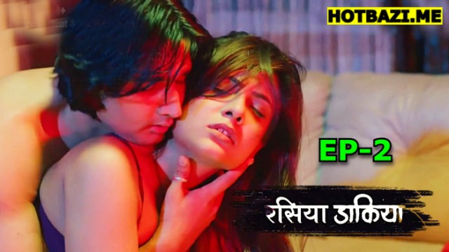Raseeya Dakiya S01E02 (2025) Hindi Hot Web Series Jugnu