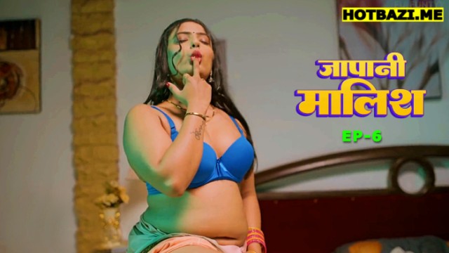 Japani Malish S01E06 (2025) Hindi Hot Web Series Funtyy