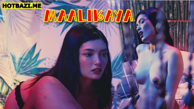 Maalikaya (2025) Tagalog Hot Movie Vivamax