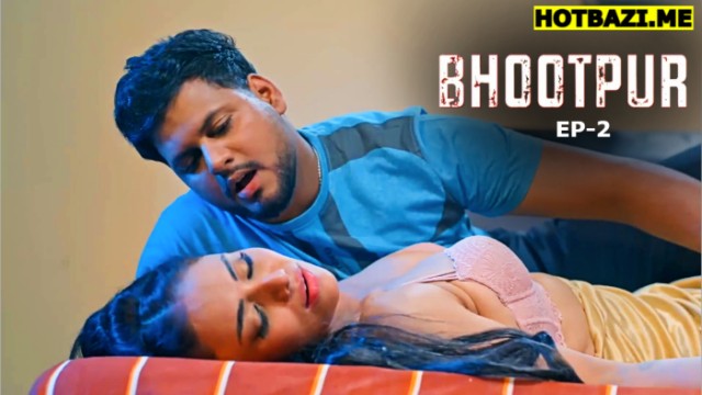 Bhootpur S01E02 (2025) Hindi Hot Web Series Ratri