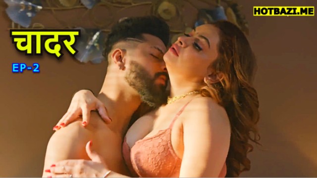 Chaddar S01E02 (2025) Hindi Hot Web Series Hitprime