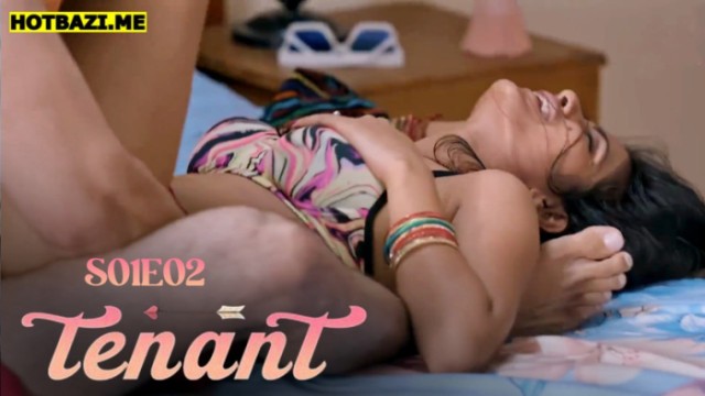Tenant S01E02 (2025) Hindi Hot Web Series Makhan