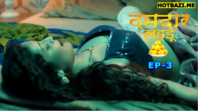 Damdar Ladoo S01E03 (2025) Hindi Hot Web Series Jugnu