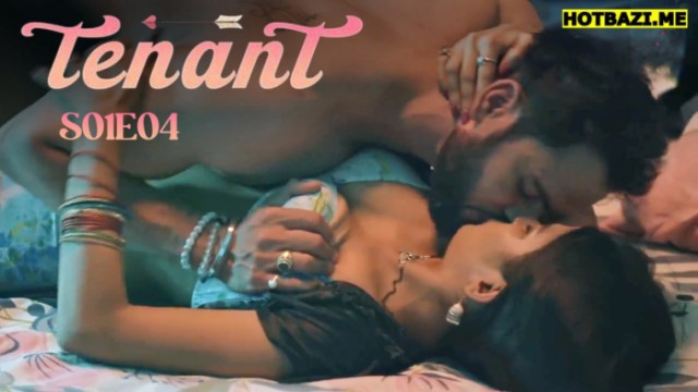 Tenant S01E04 (2025) Hindi Hot Web Series Makhan