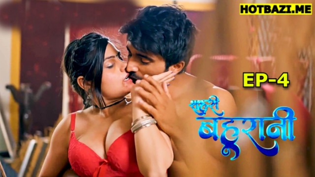Shehri Bahurani S01E04 (2025) Hindi Hot Web Series Hulchul